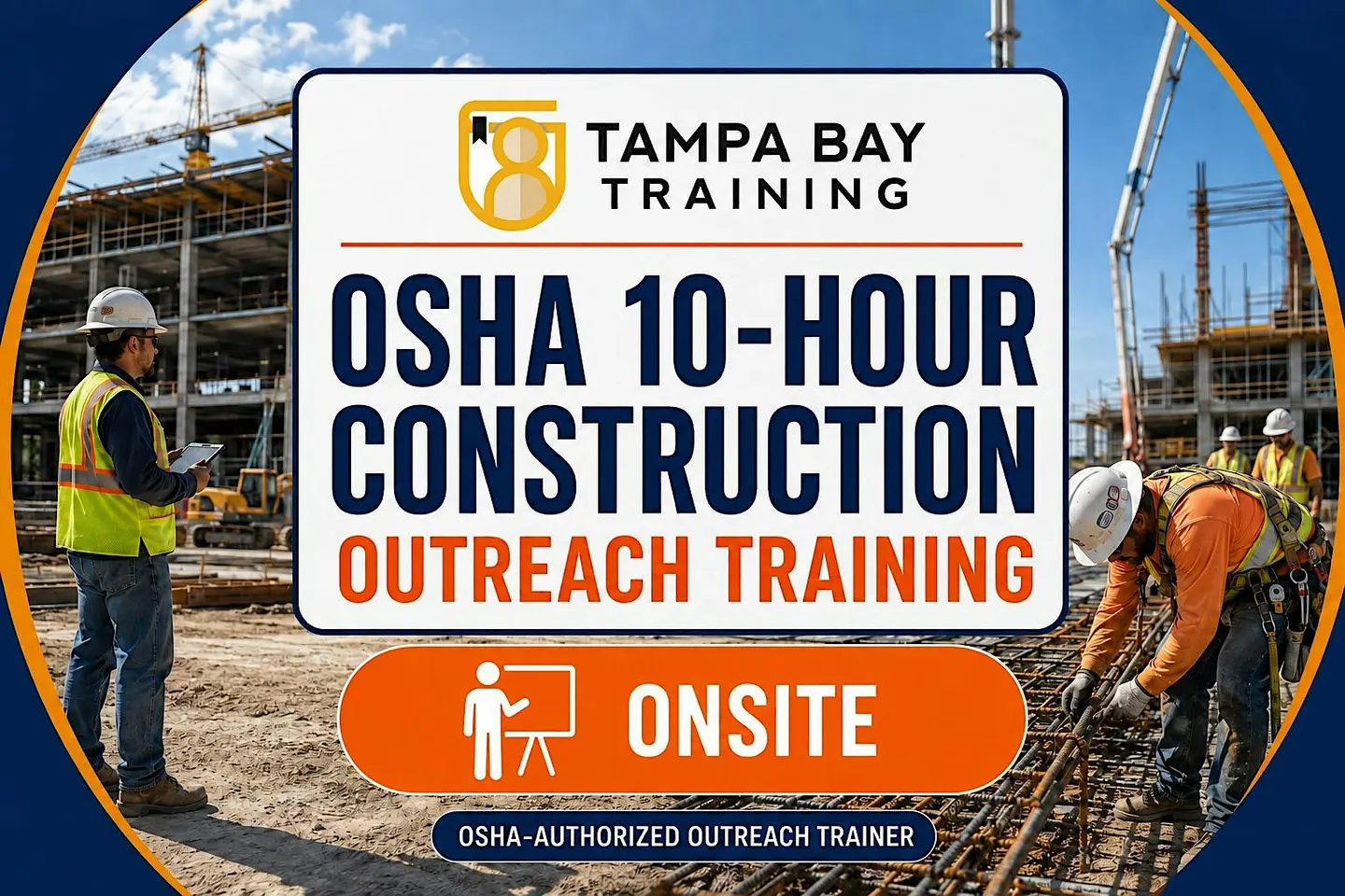 OSHA 10-Hour Construction Industry Outreach Training — Tampa Office