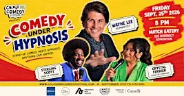 Colour Me Comedy Presents: Comedians Under Hypnosis with Wayne Lee