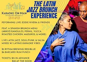 The Latin Jazz Brunch Experience @ Karaoke on Main