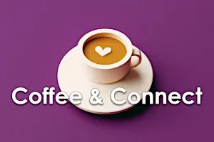 Coffee & Connect