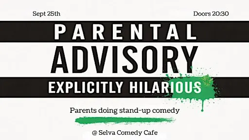 Parental Advisory: Explicitly Hilarious - 5 parents doing comedy in English