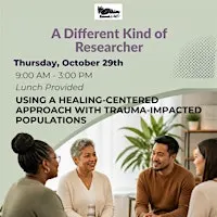Using a Healing-Centered Approach with Trauma-Impacted Populations