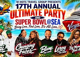 2027 W-HOTS "17TH ANNUAL" ALL LOVE ULTIMATE PARTY & SUPER BOWL @ SEA