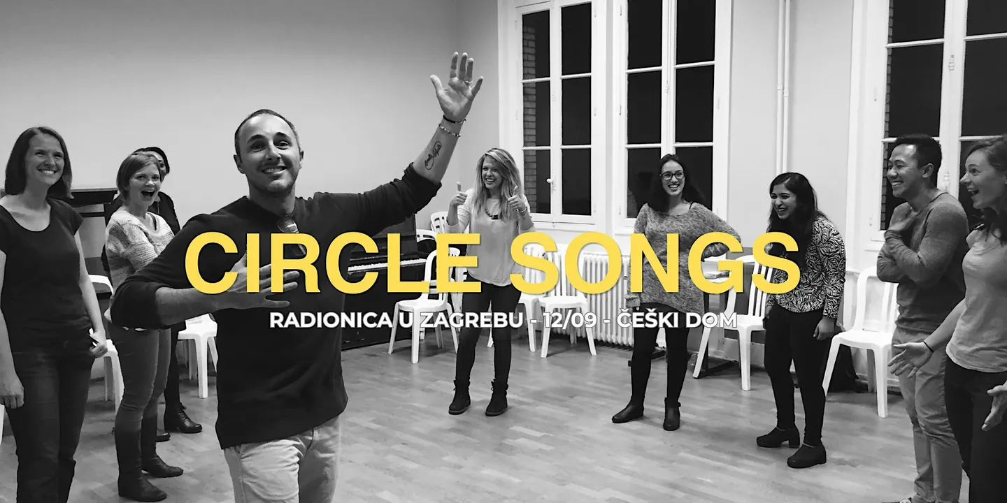 Circle Songs radionica u Zagrebu!