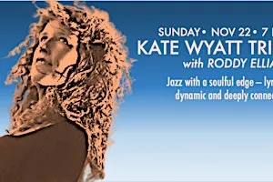 Kate Wyatt Trio with Roddy Ellias