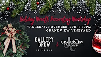 Holiday Wreath Decorating (Grandview Vineyard)