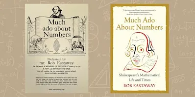 Much Ado about Numbers: Shakespeare's Mathematical Life and Times’
