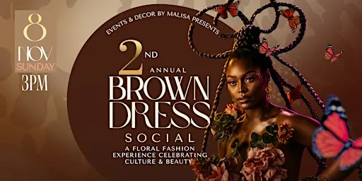 2nd Annual Brown Dress Social