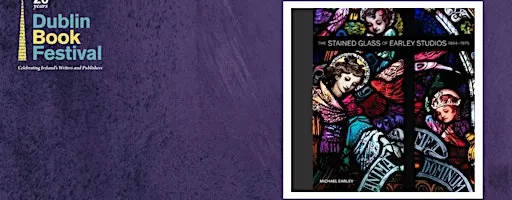 The Stained Glass of Earley Studios