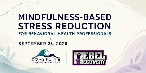 Mindfulness-Based Stress Reduction for Behavioral Health Professionals