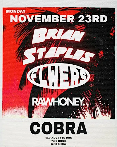 Venue: FLWRS | Brian Staples | RAWHONEY.