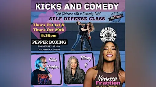 KICKS & COMEDY: SELF DEFENSE YOU'LL ACTUALLY REMEMBER