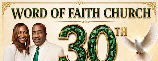 Word of Faith Church 30th Church Anniversary
