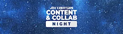 JaxCreators Content & Collab Night | Oct 28