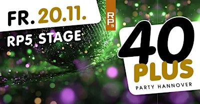 40plus Party Hannover - die Ü40 Party in Hannover