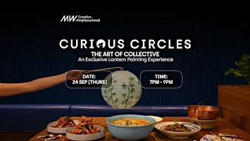 MW Curious Circles: An Exclusive Lantern Painting Experience