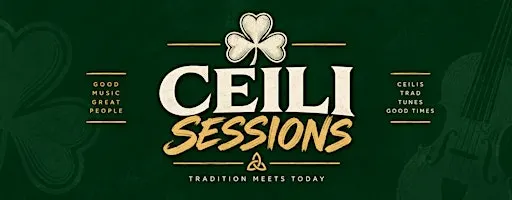 CEILI SESSIONS @ THE CLADDAGH