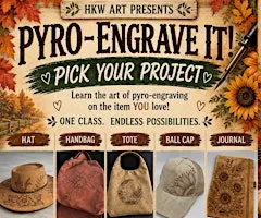 PYRO-ENGRAVE IT - Pick your Project