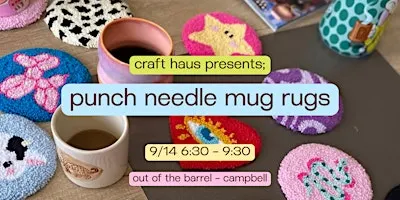 Craft Haus Presents: Punch Needle Mug Rugs