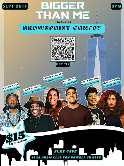 Bigger Than Me Comedy Presents: BrownPoint Comedy NYC