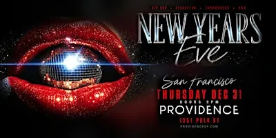 New Years Eve 2027: Hip Hop, Y2k , R&B and more @ Providence San Francisco