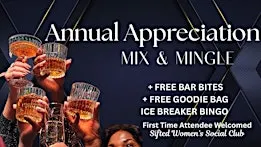 Annual Appreciation Mix and Mingle | Free Bar Bites and Goodie Bag