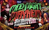 MIDNIGHT MAYHEM BIRMINGHAM FRESHERS EDITION HALLOWEEN️