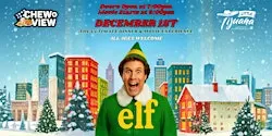 Elf | Chew & View: Dinner & Movie Experience