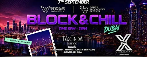 Block & Chill Global Mixer Road Show Dubai, Season Kickoff of EcoX Network