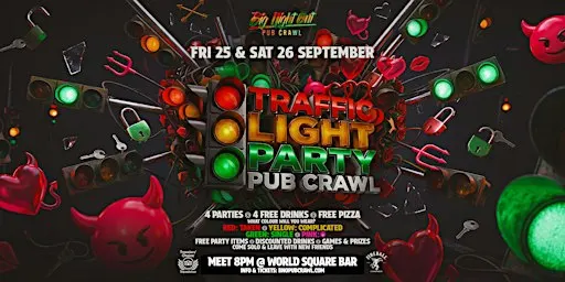 Big Night Out Pub Crawl | TRAFFIC LIGHT PARTY + RODEO | Friday 25 Sept