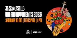 JAZZ@LASALLE 2026: Old and New Dreams