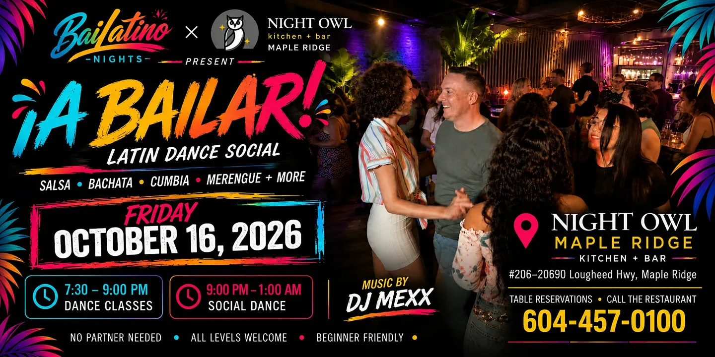 ¡A BAILAR! Maple Ridge at Night Owl