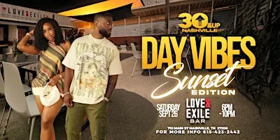 30 & Up Nashville Presents Day Vibes #SunsetEdition at Love & Exile