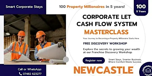 The 7-Figure Corporate Let Cash Flow System - Masterclass - Newcastle