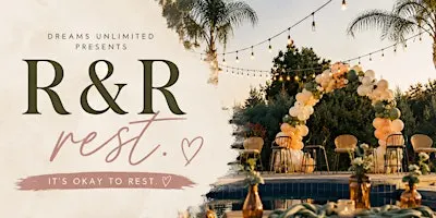 R&R: REST-A Women's Wellness Experience