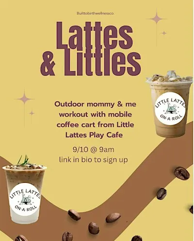 Lattes and Littles Mommy and me Class