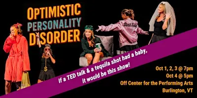 Burlington, VT: Optimistic Personality Disorder (Oct 1-4)