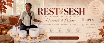 Rest Sesh: Harvest & Release