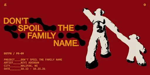 DON’T SPOIL THE FAMILY NAME | HALIFAX