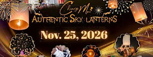 Official Ticket:Chiang Mai NUT Authentic Sky Lanterns Festival Nov.25, 2026