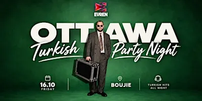 Ottawa Turkish Party Night - Kanada Geyikleri Sunar