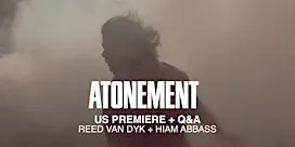 Armenian Film Festival - US Premiere of Atonement + Q&A