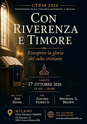 CTRM2026- Conferenza sulla Teologica Riformata a Milano 2026
