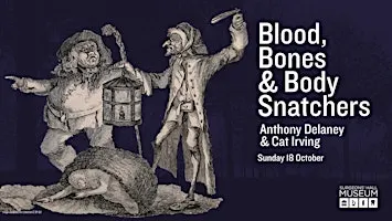 Blood, Bones & Body Snatchers
