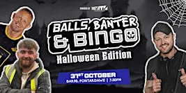 Balls, Banter & Bingo: Halloween Edition