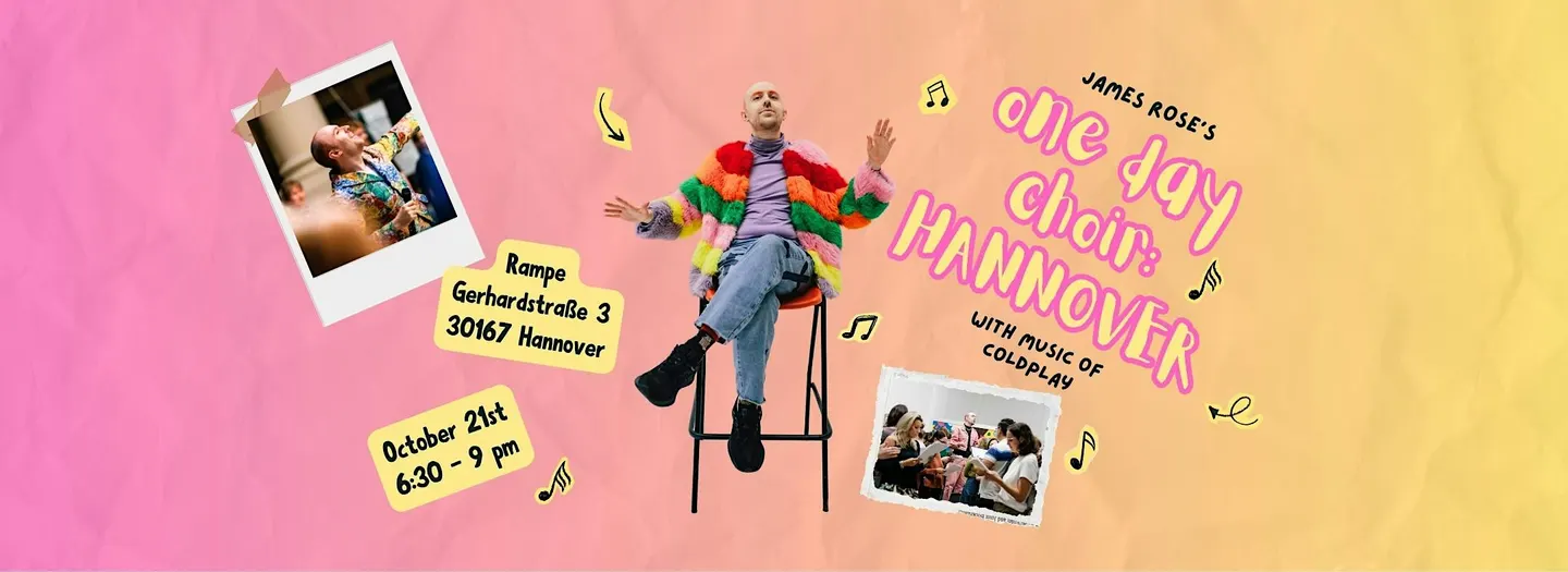 James Rose's ONE DAY CHOIR: HANNOVER (21st October) - "FIX YOU"