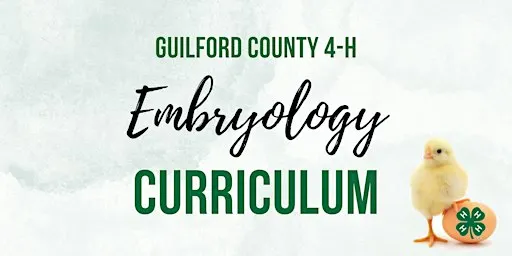 2026-2027 Guilford County 4-H Embryology