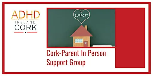 Cork - Parent In Person Support Group