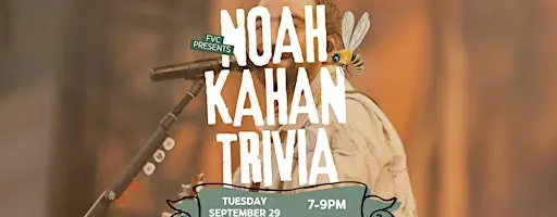 Noah KahanTrivia Night at FVC September 29, 2026