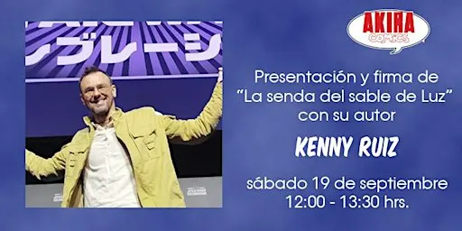 Presentacion y firma del cómic "La senda del Sable de Luz" con Kenny Ruiz